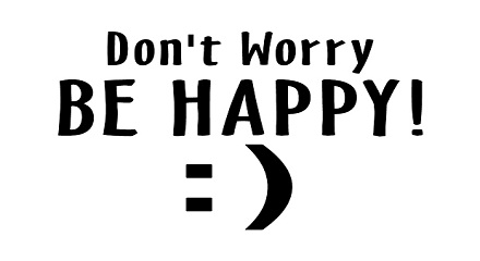 Don’t Worry Be&nbsp;Happy