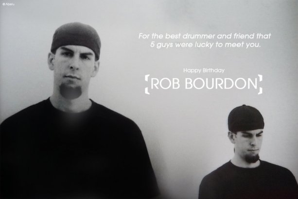 happy_birthday_rob_bourdon_by_aberulp-d4n0sku